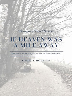 cover image of If Heaven Was a Mile Away